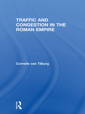 cover image of Traffic and Congestion in the Roman Empire
